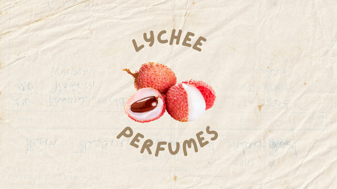 Perfumes with Lychee
