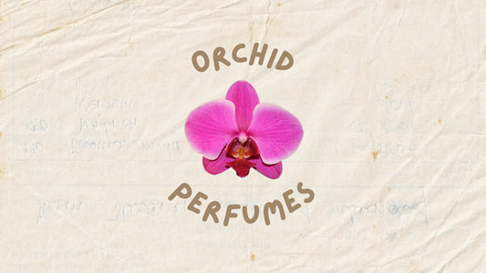 Perfumes with Orchid