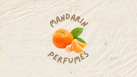 Perfumes with Mandarin