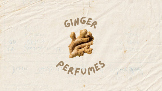 Perfumes with Ginger