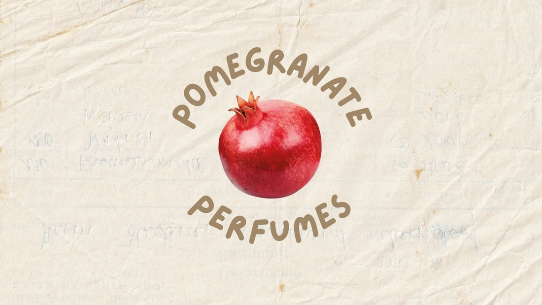Best Pomegranate Perfumes