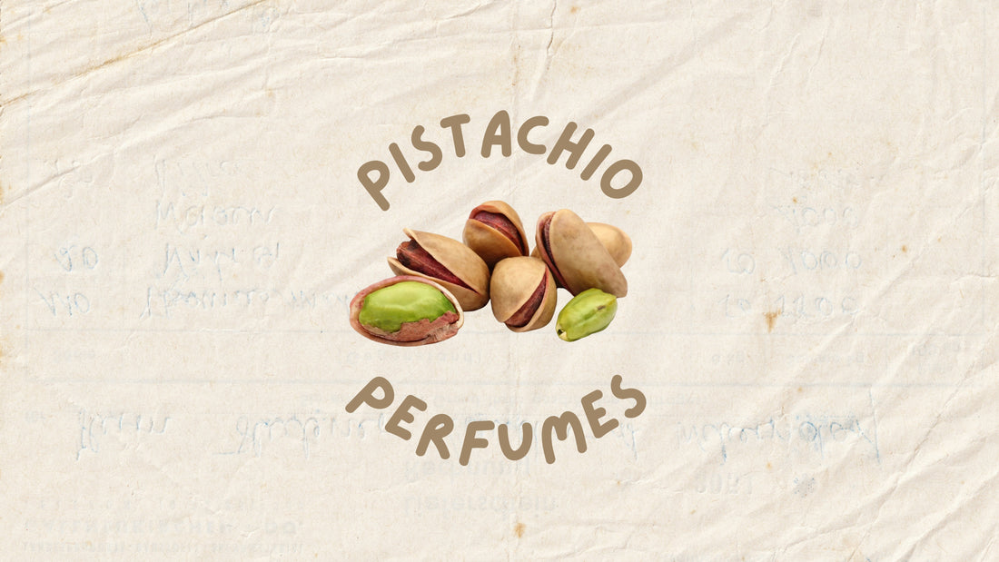 Perfumes with Persian Pistachios